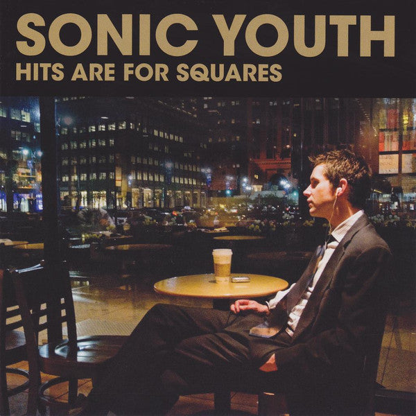 SONIC YOUTH - HITS ARE FOR SQUARES - CD
