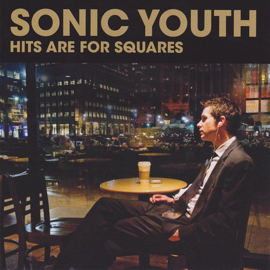 SONIC YOUTH - HITS ARE FOR SQUARES - CD