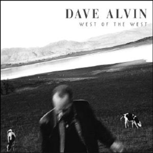 ALVIN, DAVE - WEST OF THE WEST - CD