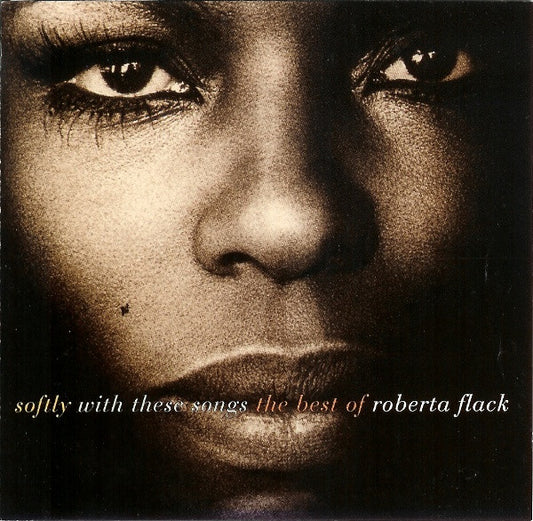 FLACK, ROBERTA - SOFTLY WITH THESE SONGS : BEST OF - CD