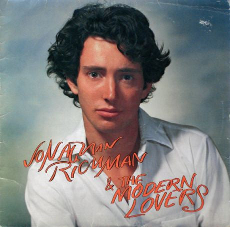 RICHMAN, JONATHAN & THE MODERN LOVERS - JONATHAN RICHMAN & THE MODERN LOVERS - LP