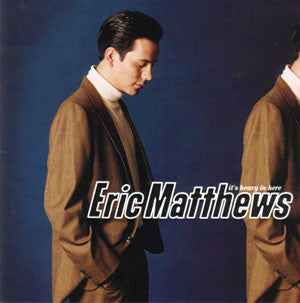 MATTHEWS, ERIC - ITS HEAVY IN HERE - CD