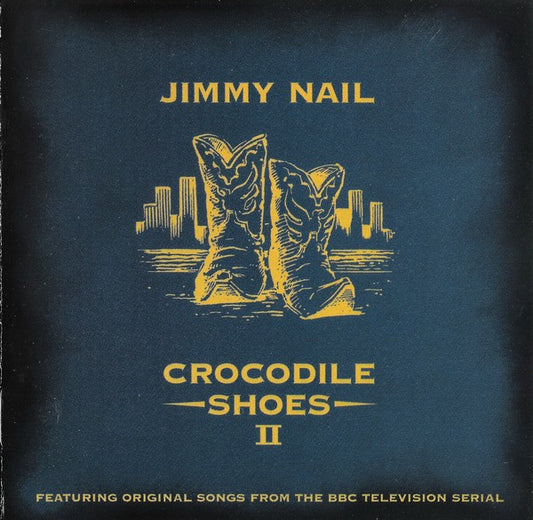 CROCODILE SHOES 2 / NAIL, JIMMY - SOUNDTRACK - CD