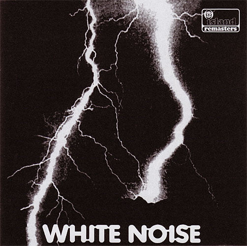 WHITE NOISE - AN ELECTRIC STORM : REMASTERED - CD
