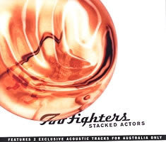 FOO FIGHTERS - STACKED ACTORS (AUSTRALIAN 3 TRACK) - CD5