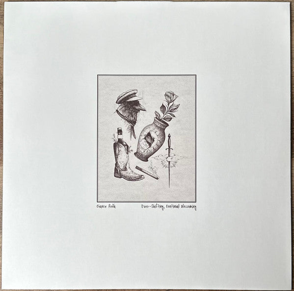 PENA, CHANCE - EVER-SHIFTING, CONTINUAL BLOSSOMING - LP