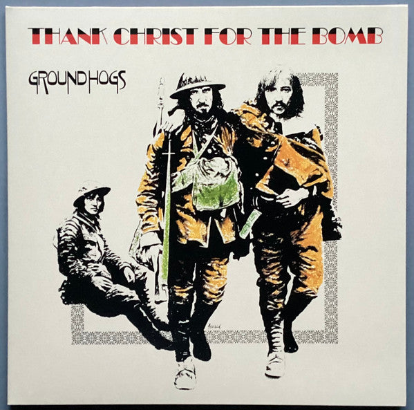 GROUNDHOGS - THANK CHRIST FOR THE BOMB : GOLD VINYL - LP