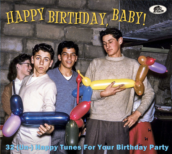 VARIOUS - HAPPY BIRTHDAY BABY! : (UN) HAPPY ... - CD