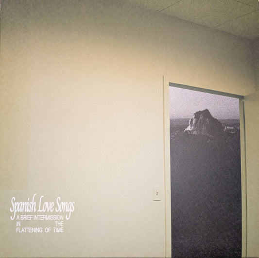 SPANISH LOVE SONGS - BRIEF INTERMISSION IN THE FLATTENING... - LP