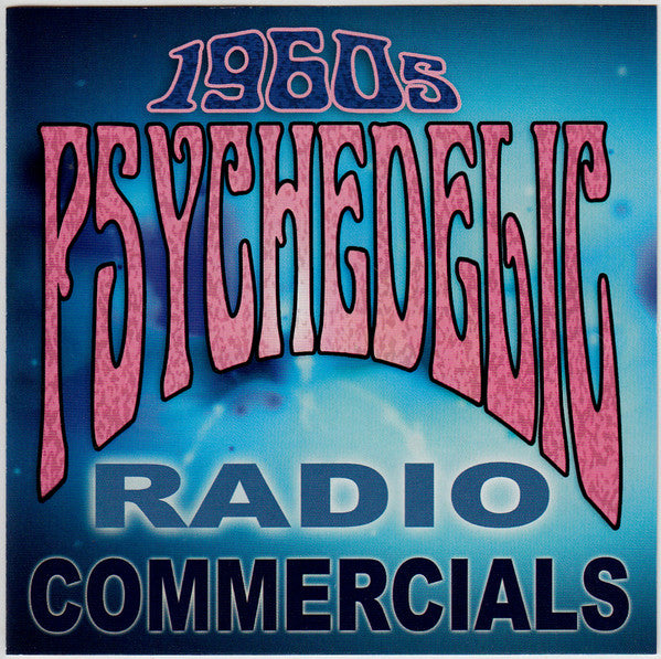 VARIOUS - 1960'S PSYCHEDELIC RADIO COMMERCIALS - CD