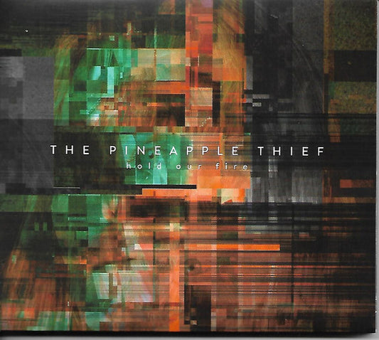 PINEAPPLE THIEF - HOLD OUR FIRE - CD
