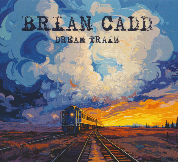 CADD, BRIAN - DREAM TRAIN - CD