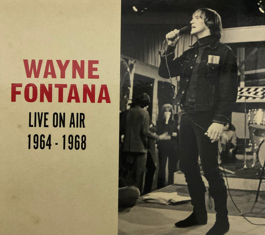 FONTANA, WAYNE - LIVE ON AIR 1964 - 1968 (2CD) - CD