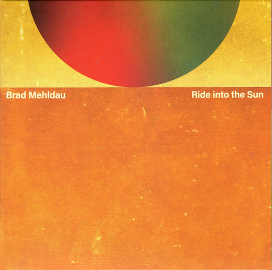 MEHLDAU, BRAD - RIDE INTO THE SUN - CD