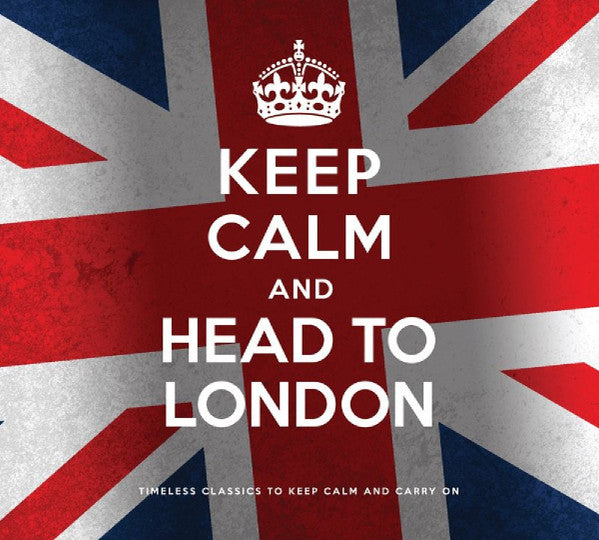 VARIOUS - KEEP CALM & HEAD TO LONDON : 2CD SET - CD