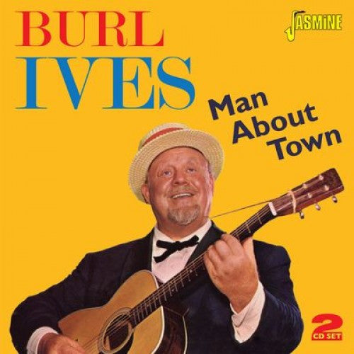 IVES, BURL - MAN ABOUT TOWN : 2CD SET - CD