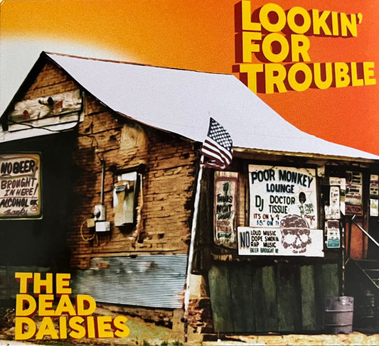 DEAD DAISIES - LOOKIN' FOR TROUBLE - CD