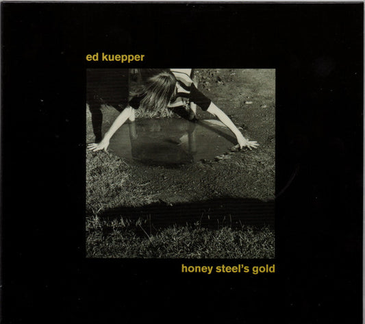 KUEPPER, ED - HONEY STEEL'S GOLD : 2023 REISSUE - CD