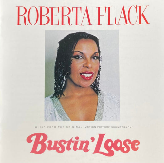 FLACK, ROBERTA - BUSTIN' LOOSE - CD