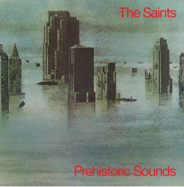 SAINTS - PREHISTORIC SOUNDS : 180-GRAM AUDIOPHILE - LP