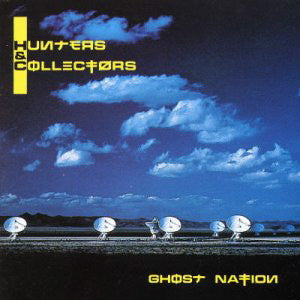 HUNTERS & COLLECTORS - GHOST NATION - CD