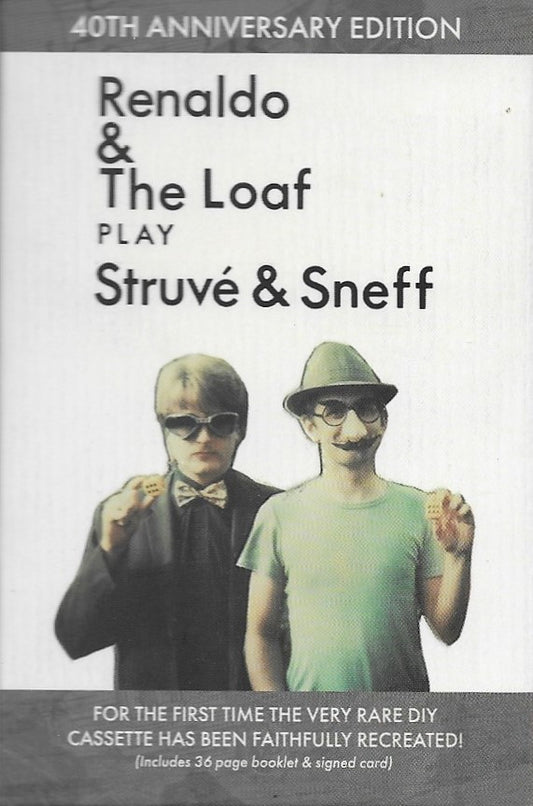 RENALDO & LOAF - PLAY STRUVE & SNEFF: 40TH ANNIVERSARY - CS