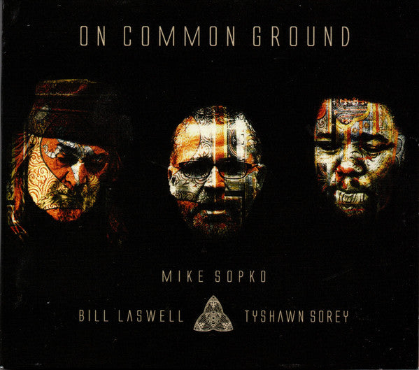 SOPKO, MIKE / BILL LASWELL / TYSHAWN - ON COMMON GROUND - CD