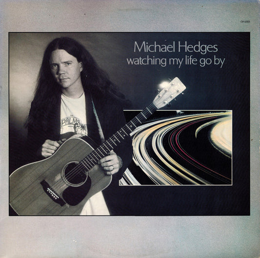 HEDGES, MICHAEL - WATCHING MY LIFE GO BY - LP