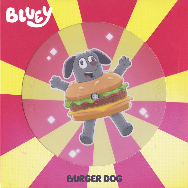 BLUEY - BURGER DOG/BLUEY THEME: PICTURE DISC - 7