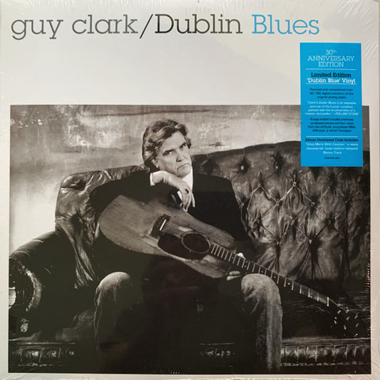 CLARK, GUY - DUBLIN BLUES : 30TH ANNIVERSARY EDITION - LP