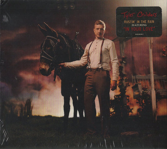 CHILDERS, TYLER - RUSTIN' IN THE RAIN - CD