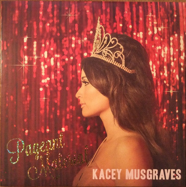 MUSGRAVES, KACEY - PAGEANT MATERIAL - LP