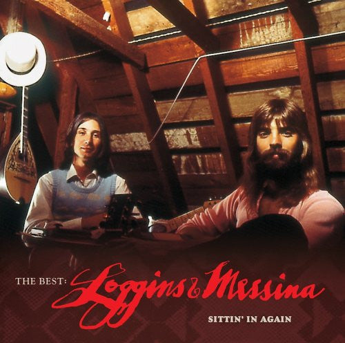 LOGGINS & MESSINA - BEST OF LOGGINS & MESSINA: SITTIN' IN AG - CD