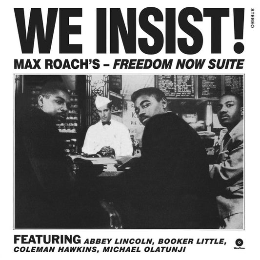ROACH, MAX - WE INSIST! FREEDOM NOW SUITE + 1: STEREO - LP