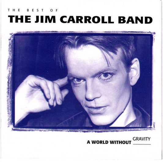 CARROLL, JIM / BAND - WORLD WITHOUT GRAVITY : BEST OF - CD