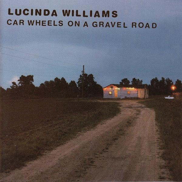WILLIAMS, LUCINDA - CAR WHEELS ON A GRAVEL ROAD - CD