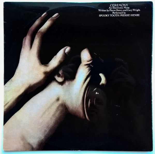 SPOOKY TOOTH / PIERRE HENRY - CEREMONY (AUST.1ST PRESS) - LP