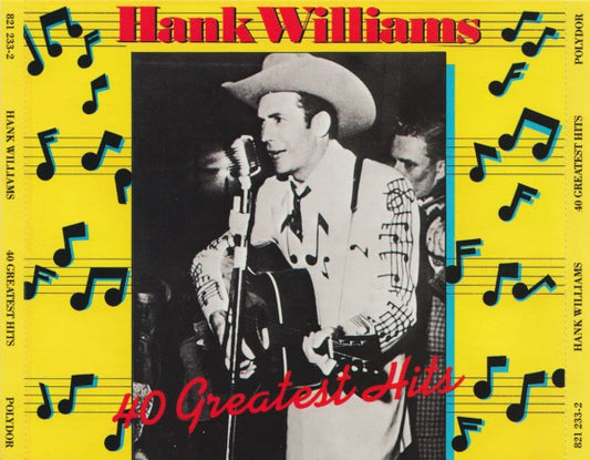 WILLIAMS, HANK - 40 GREATEST HITS : 2CD SET - CD