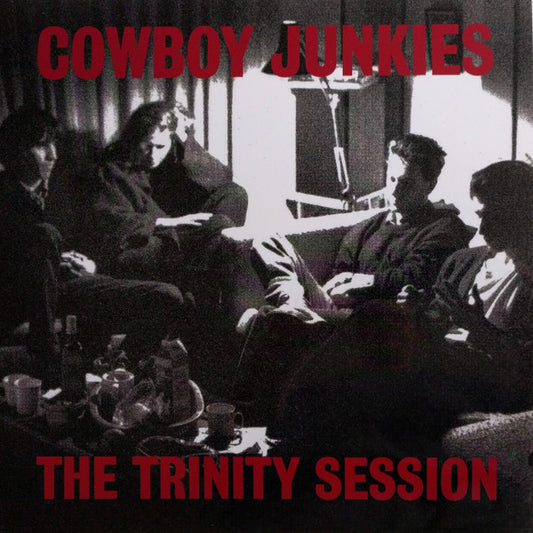 COWBOY JUNKIES - TRINITY SESSION + 2 : 180-GRAM REMASTER - LP