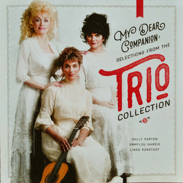PARTON, DOLLY / RONSTADT, LINDA / HARRIS - MY DEAR COMPANION: SELECTIONS FROM TRIO - CD