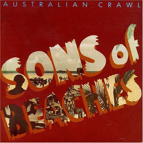 AUSTRALIAN CRAWL - SONS OF BEACHES - CD