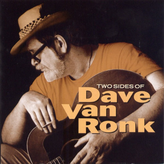 VAN RONK, DAVE - TWO SIDES OF DAVE VAN RONK - CD