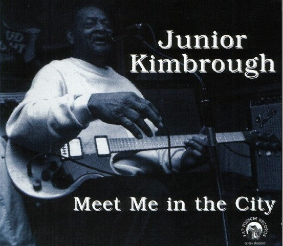 KIMBROUGH, JUNIOR - MEET ME IN THE CITY  (25TH ANNIVERSARY L - LP