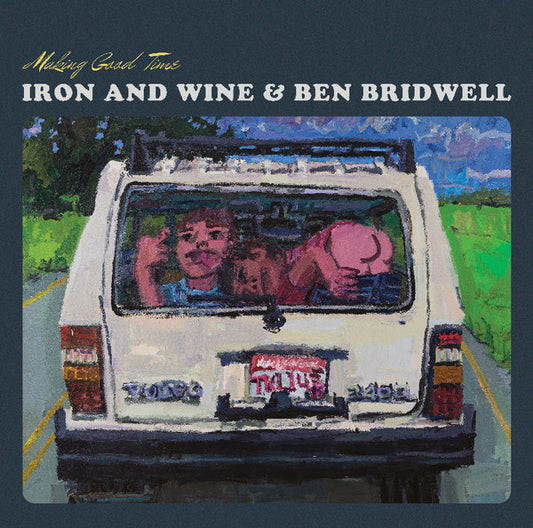 IRON & WINE / BEN BRIDWELL - MAKING GOOD TIME - LP