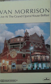 MORRISON, VAN - LIVE AT THE GRAND OPERA HOUSE (CASSETTE) - CS