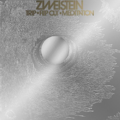 ZWEISTEIN - TRIP FLIP OUT MEDITATION : 3LP+7" - LP