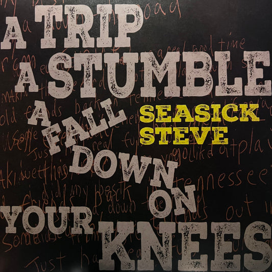 SEASICK STEVE - A TRIP A STUMBLE A FALL DOWN ON YOUR... - LP