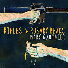 GAUTHIER, MARY - RIFLES & ROSARY BEADS - CD