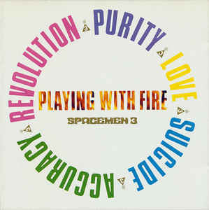 SPACEMEN 3 - PLAYING WITH FIRE - LP