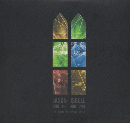 ISBELL, JASON & THE 400 UNIT - LIVE FROM THE RYMAN : VOLUME TWO - CD